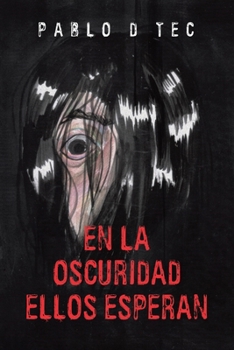 Paperback En La Oscuridad Ellos Esperan [Spanish] Book