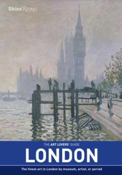 Paperback The Art Lovers' Guide: London Book