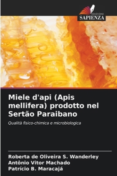 Paperback Miele d'api (Apis mellifera) prodotto nel Sertão Paraibano [Italian] Book