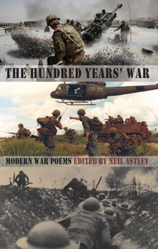 Paperback The Hundred Years' War: Modern War Poems from the Somme to Afghanistan Book