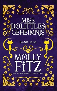 Miss Dolittles Geheimnis - Band 16-18