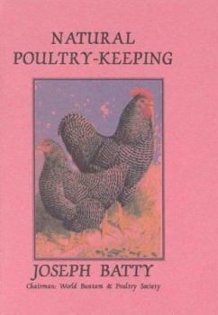 Paperback Natural Poultry Keeping : Free Range and Related Systems Book