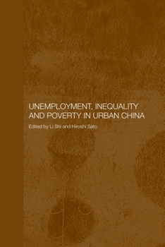Paperback Unemployment, Inequality and Poverty in Urban China Book
