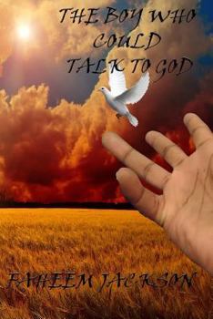 Paperback The Boy Who Could Talk To God Book
