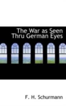 The War As Seen Thru German Eyes