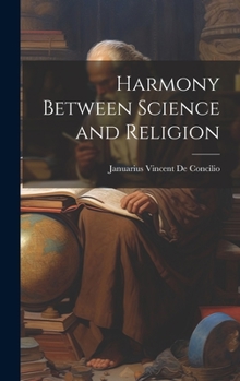 Hardcover Harmony Between Science and Religion Book