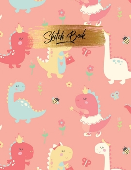 Sketch Book: Pink Dinosaurs Large Blank Notebook for Drawing, Painting, Doodling or Sketching