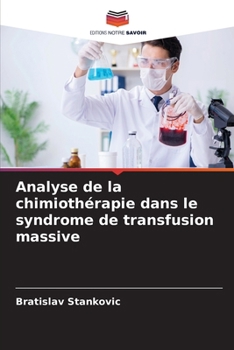 Paperback Analyse de la chimiothérapie dans le syndrome de transfusion massive [French] Book