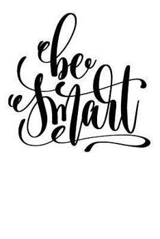 Paperback Be Smart: 6x9 College Ruled Line Paper 150 Pages Book