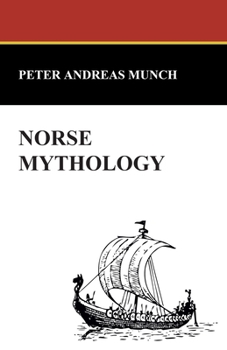Paperback Norse Mythology: Legends of Gods and Heroes Book