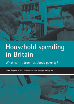 Paperback Household Spending in Britain: What Can It Teach Us about Poverty? Book