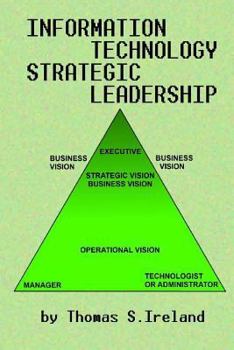 Paperback Information Technology Strategic Leadership Book