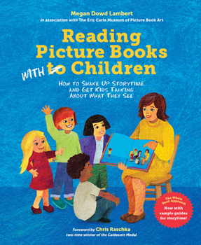 Paperback Reading Picture Books with Children: How to Shake Up Storytime and Get Kids Talking about What They See Book