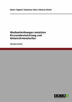 Paperback Wechselwirkungen zwischen Personalentwicklung und Unternehmenskultur [German] Book