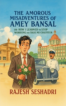 Paperback The Amorous Misadventures of Amey Bansal Book