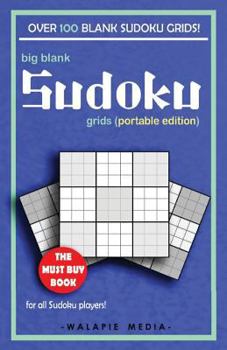 Paperback Big Blank Sudoku Grids (Portable Edition) Book