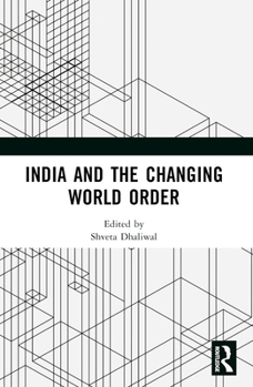 Paperback India and the Changing World Order Book