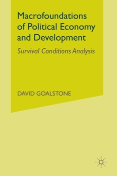 Paperback Macrofoundations of Political Economy and Development: Survival Conditions Analysis Book