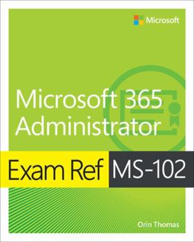 Paperback Exam Ref Ms-102 Microsoft 365 Administrator Book