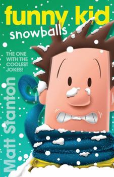 Funny Kid Snowballs (Funny Kid, #12) - Book #12 of the Funny Kid