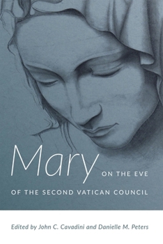 Hardcover Mary on the Eve of the Second Vatican Council Book