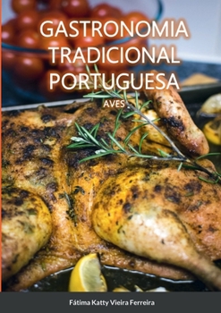 Paperback Gastronomia Tradicional Portuguesa - Aves [Portuguese] Book