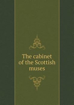 Paperback The cabinet of the Scottish muses Book