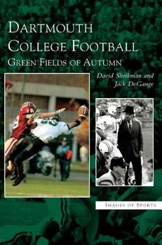 Hardcover Dartmouth College Football: Green Fields of Autumn Book