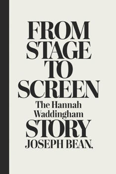 Paperback From Stage to Screen: The Hannah Waddingham Story Book