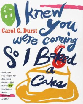 Hardcover I Knew You Were Coming So I Baked a Cake Book