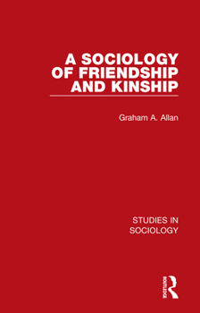 Paperback A Sociology of Friendship and Kinship Book