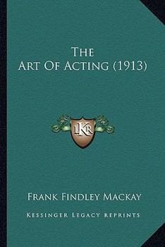Paperback The Art Of Acting (1913) Book