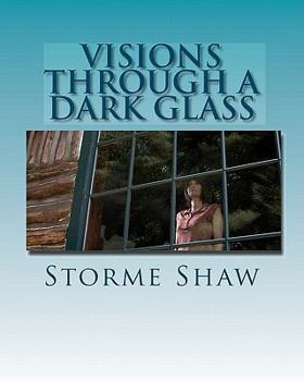 Paperback Visions Through A Dark Glass Book