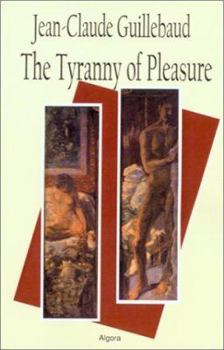 Paperback The Tyranny of Pleasure Book