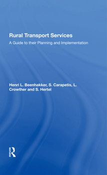 Hardcover Rural Transport Services: A Guide to Their Planning and Execution Book