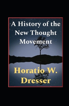 Paperback A History of the New Thought Movement illustrated Book