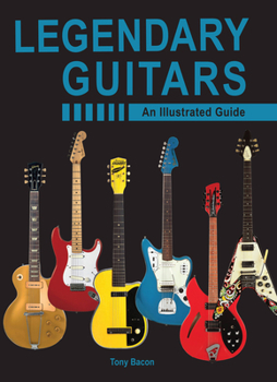 Hardcover Legendary Guitars: An Illustrated Guide Book