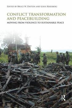 Paperback Conflict Transformation and Peacebuilding: Moving From Violence to Sustainable Peace Book