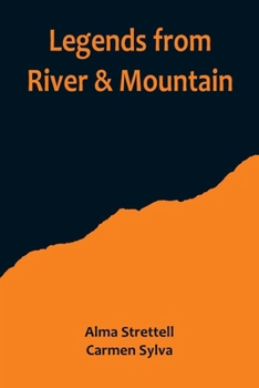 Paperback Legends from River & Mountain Book