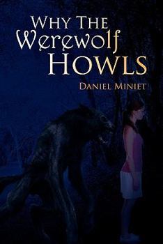 Paperback Why the Werewolves Howl Book