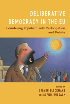 Paperback Deliberative Democracy in the EU: Countering Populism with Participation and Debate Book