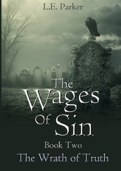 Paperback The Wages Of Sin. Book Two: The Wrath of Truth Book