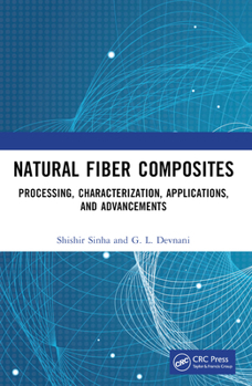 Paperback Natural Fiber Composites: Processing, Characterization, Applications, and Advancements Book