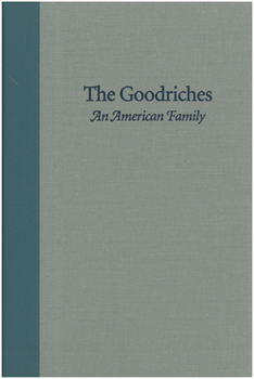 Hardcover The Goodriches: An American Family Book