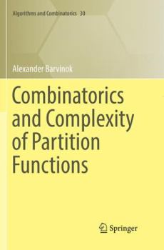 Paperback Combinatorics and Complexity of Partition Functions Book