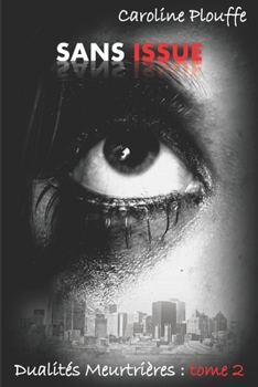 Paperback Sans issue: Tome 2 - Trilogie: Dualités meurtrières [French] Book