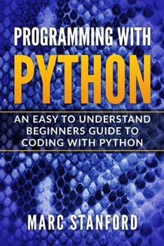 Paperback Programming with Python: An Easy to Understand Beginners Guide to Coding with Python Book