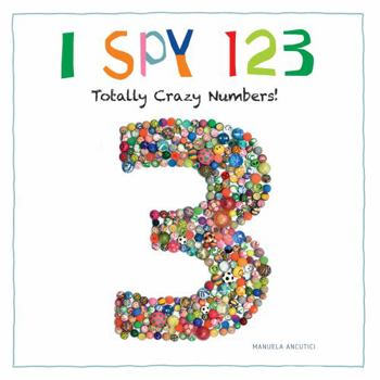 Hardcover I Spy 123: Totally Crazy Numbers! Book