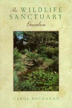 Paperback The Wildlife Sanctuary Garden Book