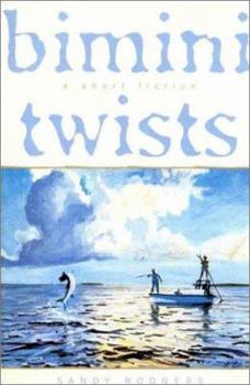 Hardcover Bimini Twists: A Short Fiction Book